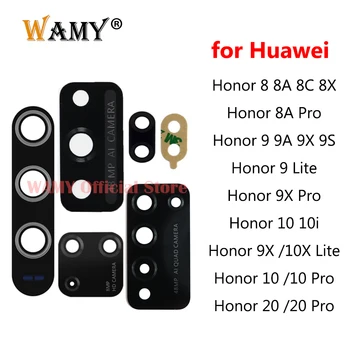 Оригинален Нов Стъклен Обектив на Задната Камера За Huawei Honor 8 8X 8A 8S 8C 9 10 10X Lite V9 9X 9S-9C 10i V10 Play 20 Pro 20i 20S